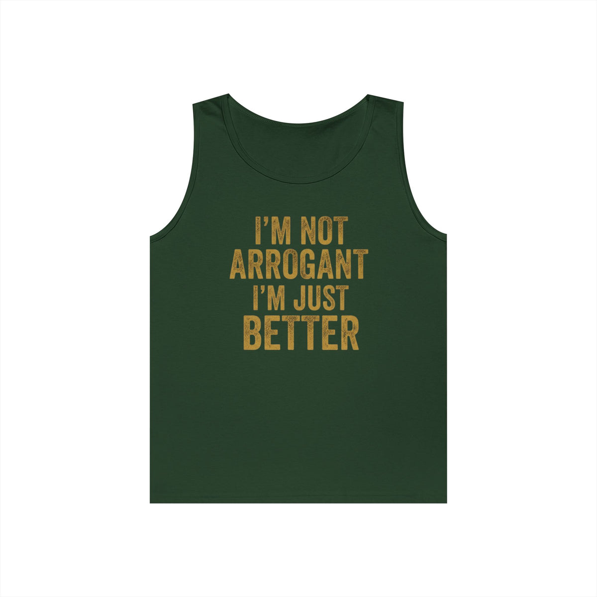 Color: Forest Green | I'm Not Arrogant Tank Top