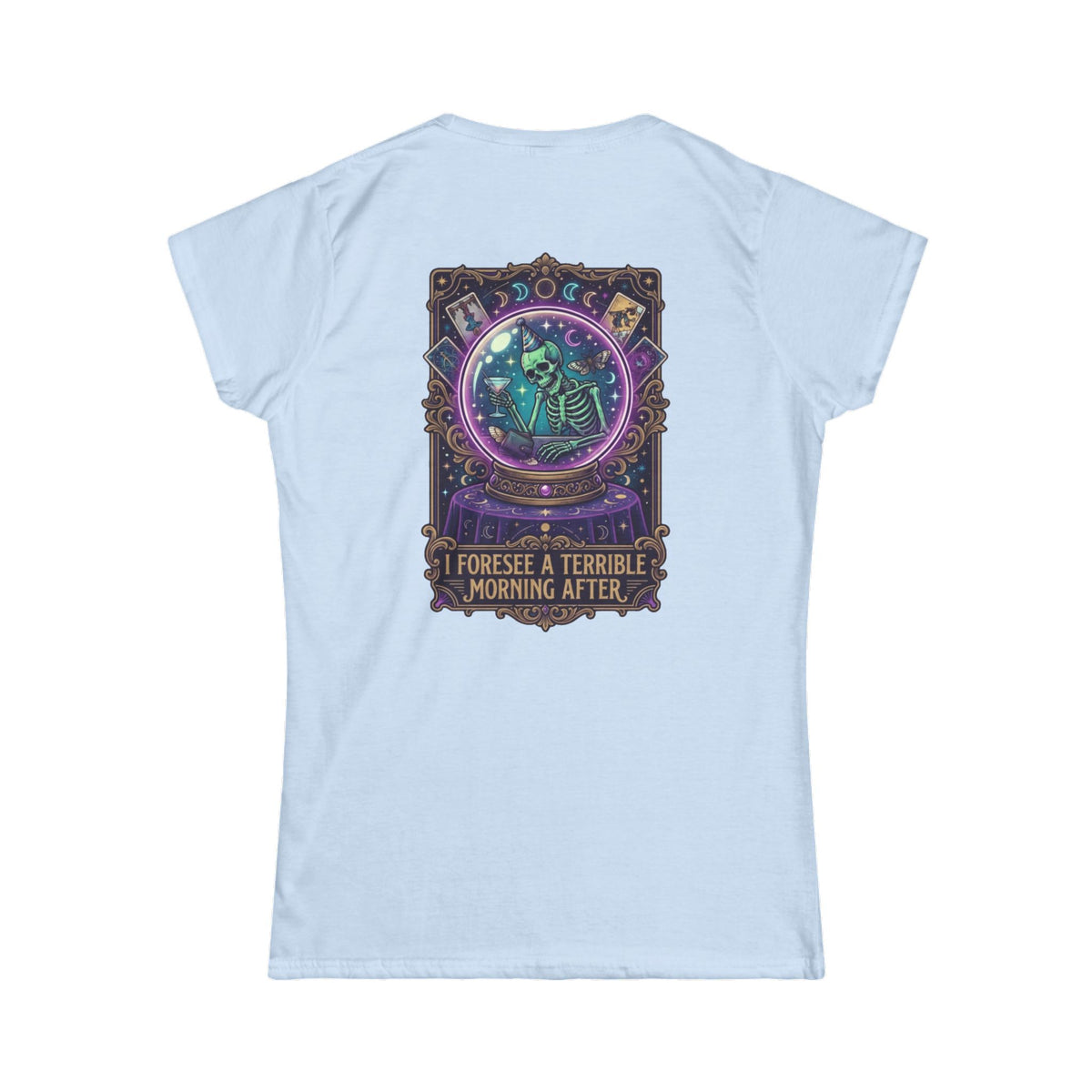 Color: Light Blue | I Foresee A Terrible Morning After Women's Tee