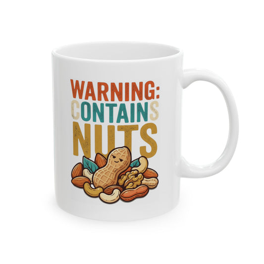 "Warning Contains Nuts" White Ceramic Mug