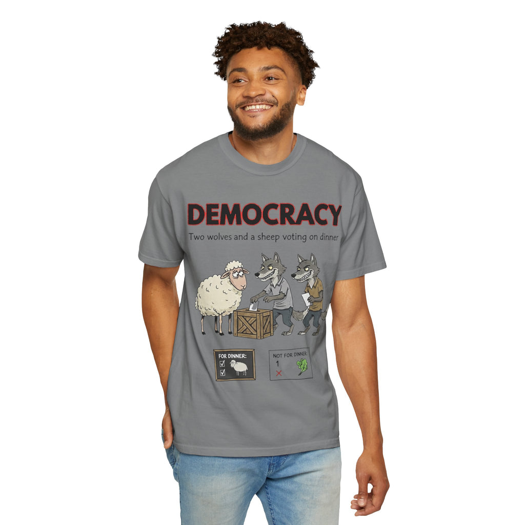 "Democracy (Two Wolves and a Sheep" Unisex Garment-Dyed T-shirt