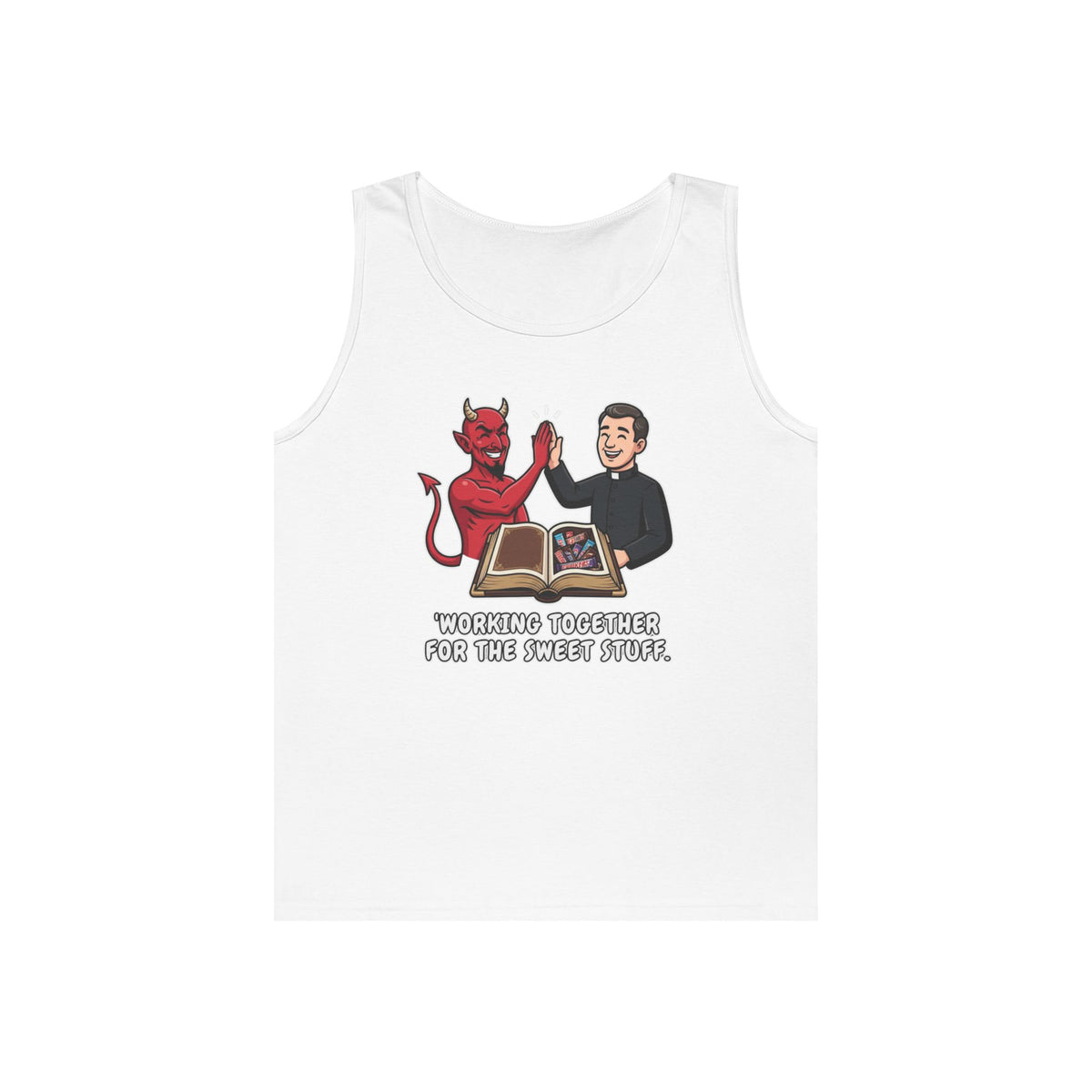 "Working For The Sweet Stuff" Tank Top