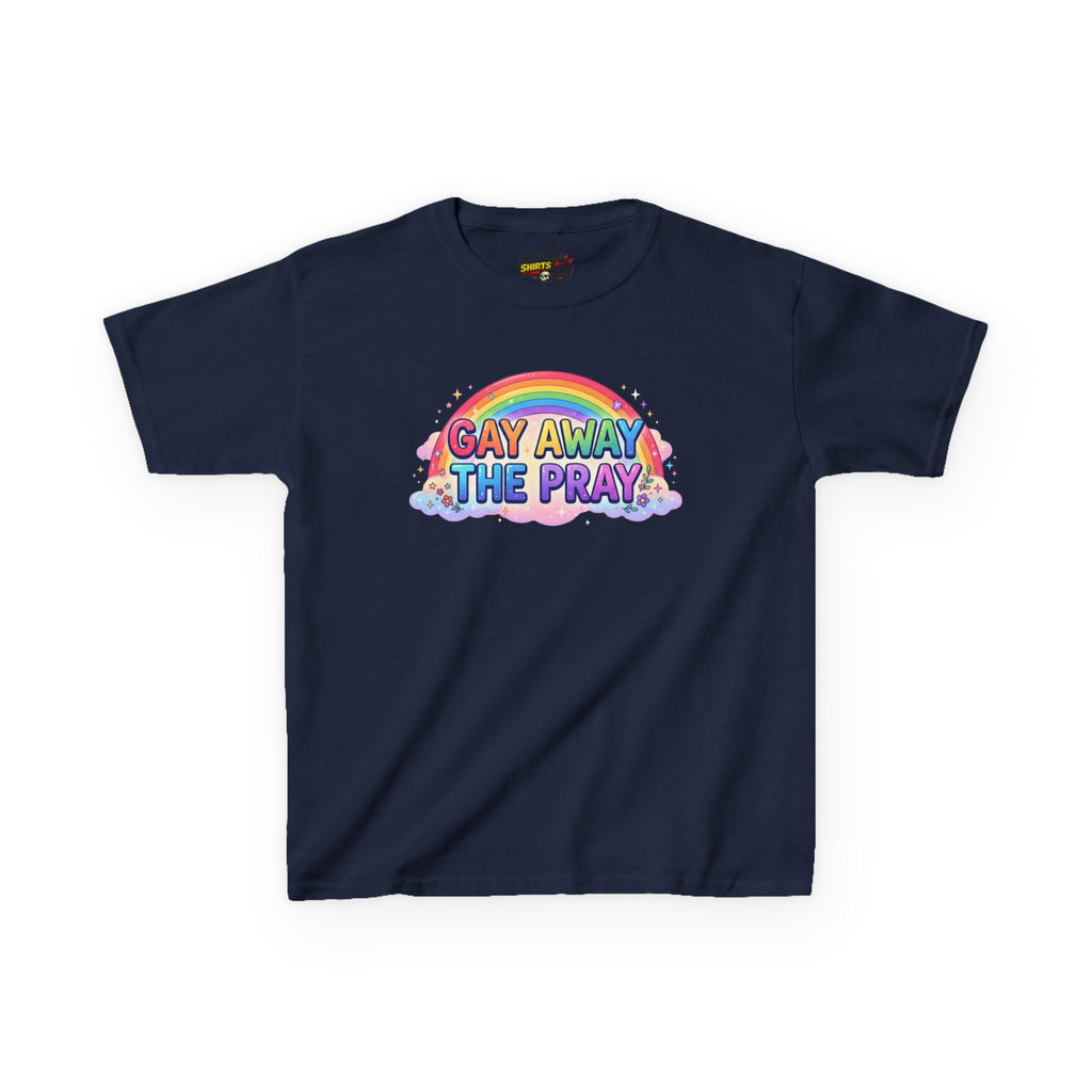 "Gay Away The Pray" Kids Tee