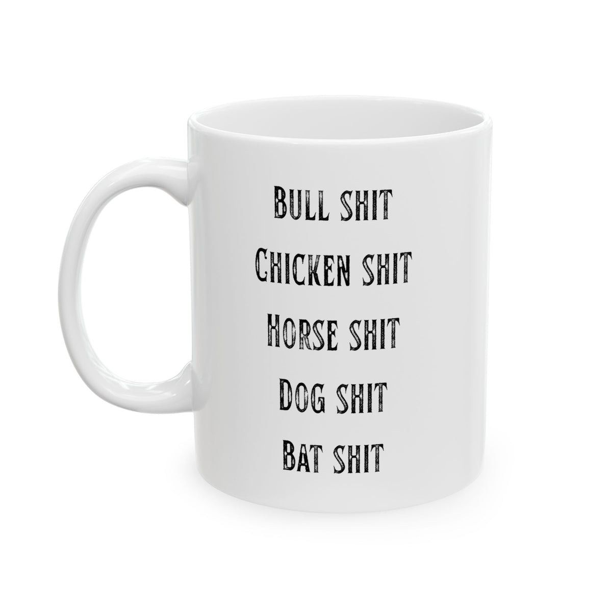 "Types of Shit" White Ceramic Mug — Graphic