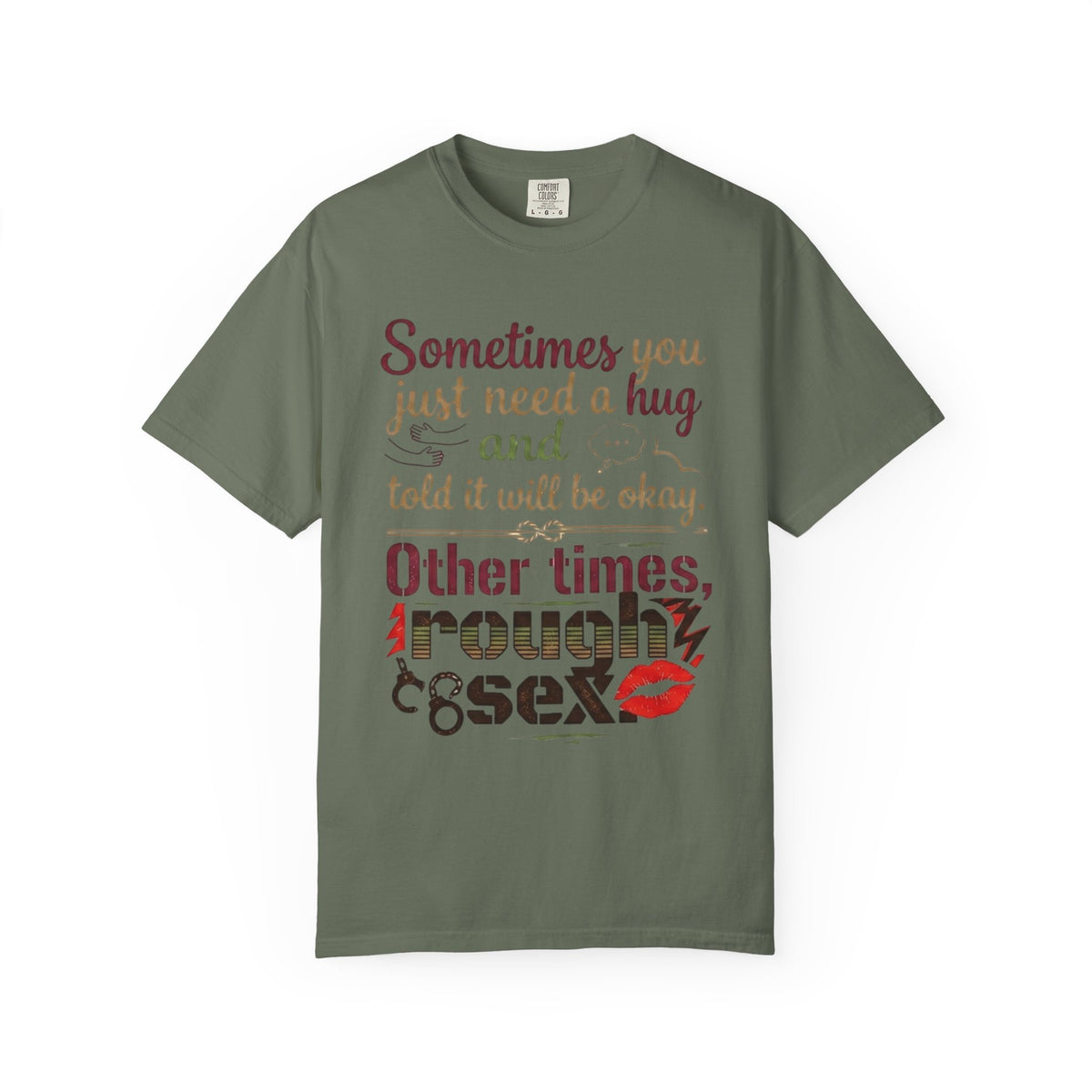 Color: Moss | Rough Sex Unisex Garment-Dyed Tee