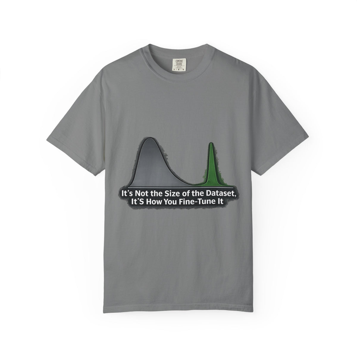 Color: Grey | It's About the Size of Your Data Set | Garment-Dyed Tee — AttitudeShirts