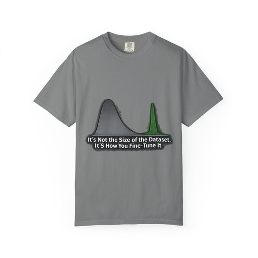 Color: Grey | It's About the Size of Your Data Set | Garment-Dyed Tee — AttitudeShirts