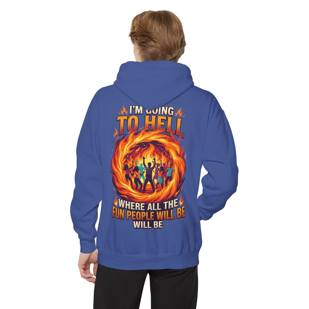 "I'm Going to Hell" Garment-Dyed Hoodie