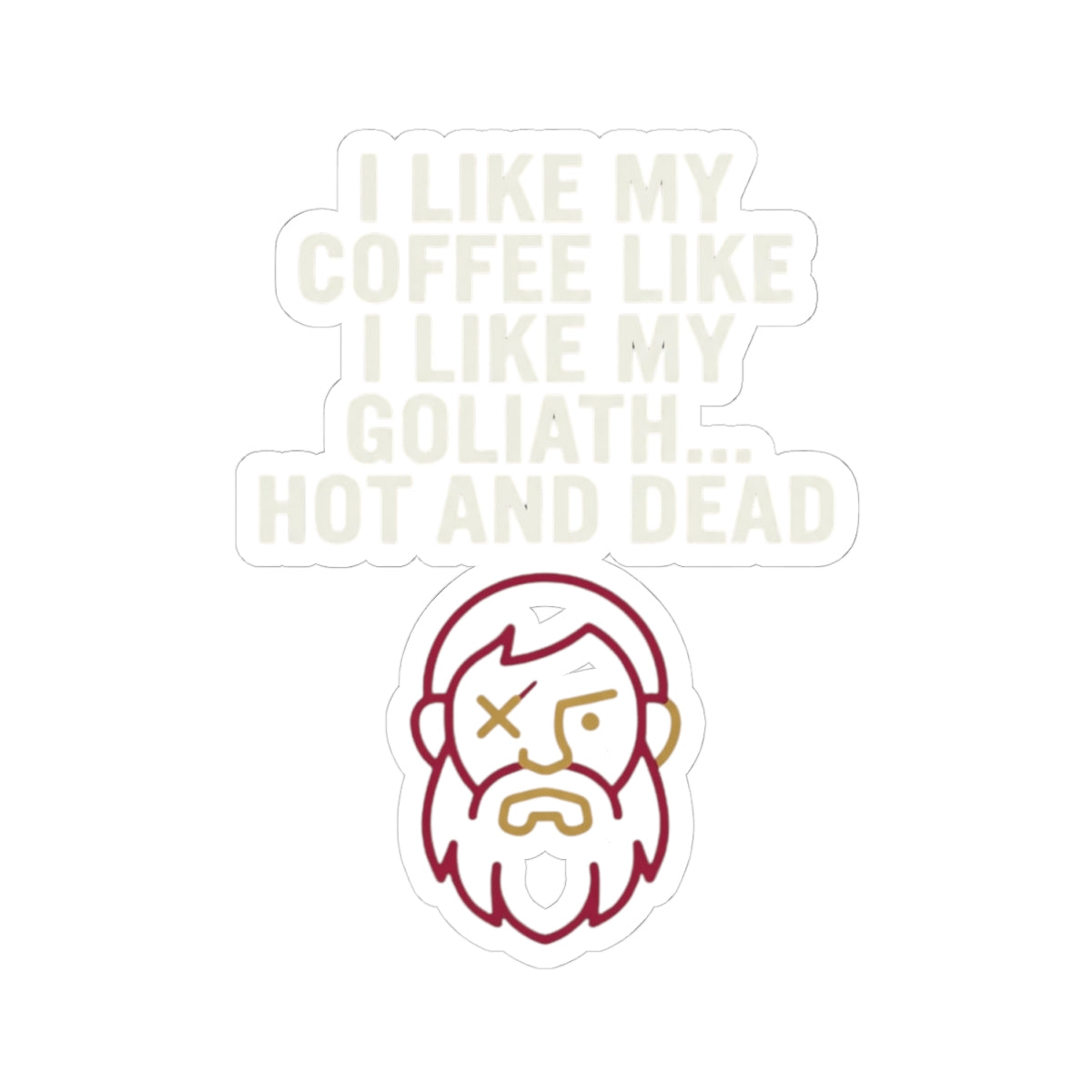 "Good Book Series Coffee Hot and Dead" Sticker — Main