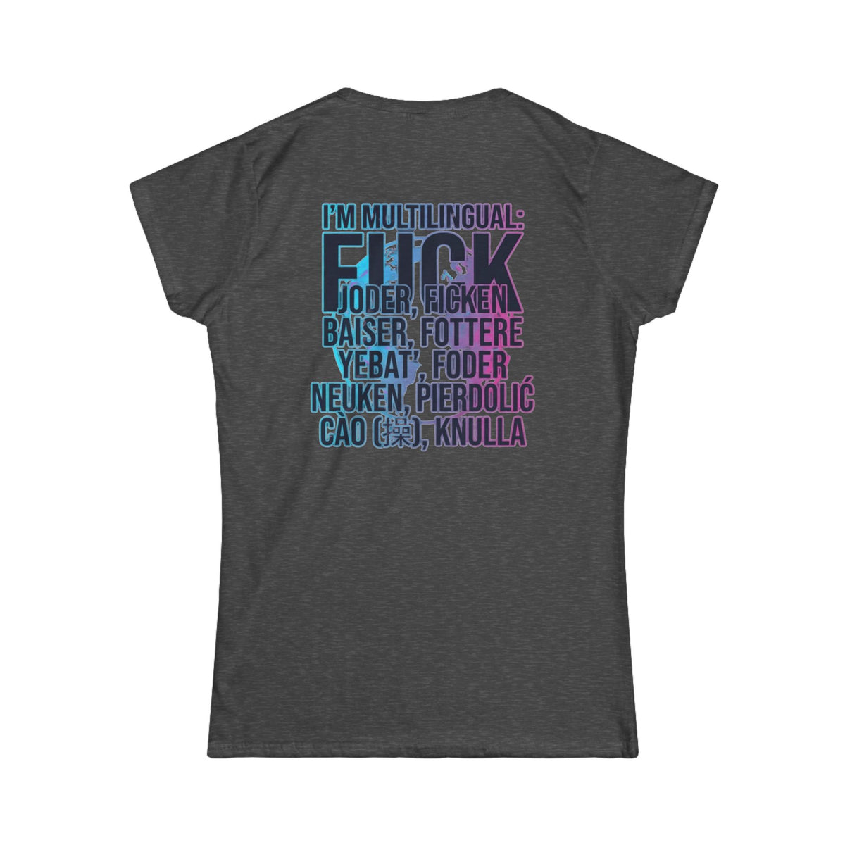 Color: Dark Heather | I'm Multilingual Women's Tee
