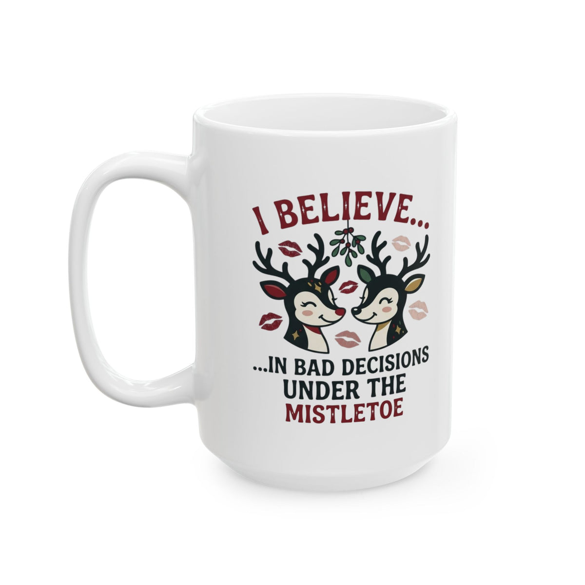 "Bad Decisions Under the Mistletoe" White Ceramic Mug