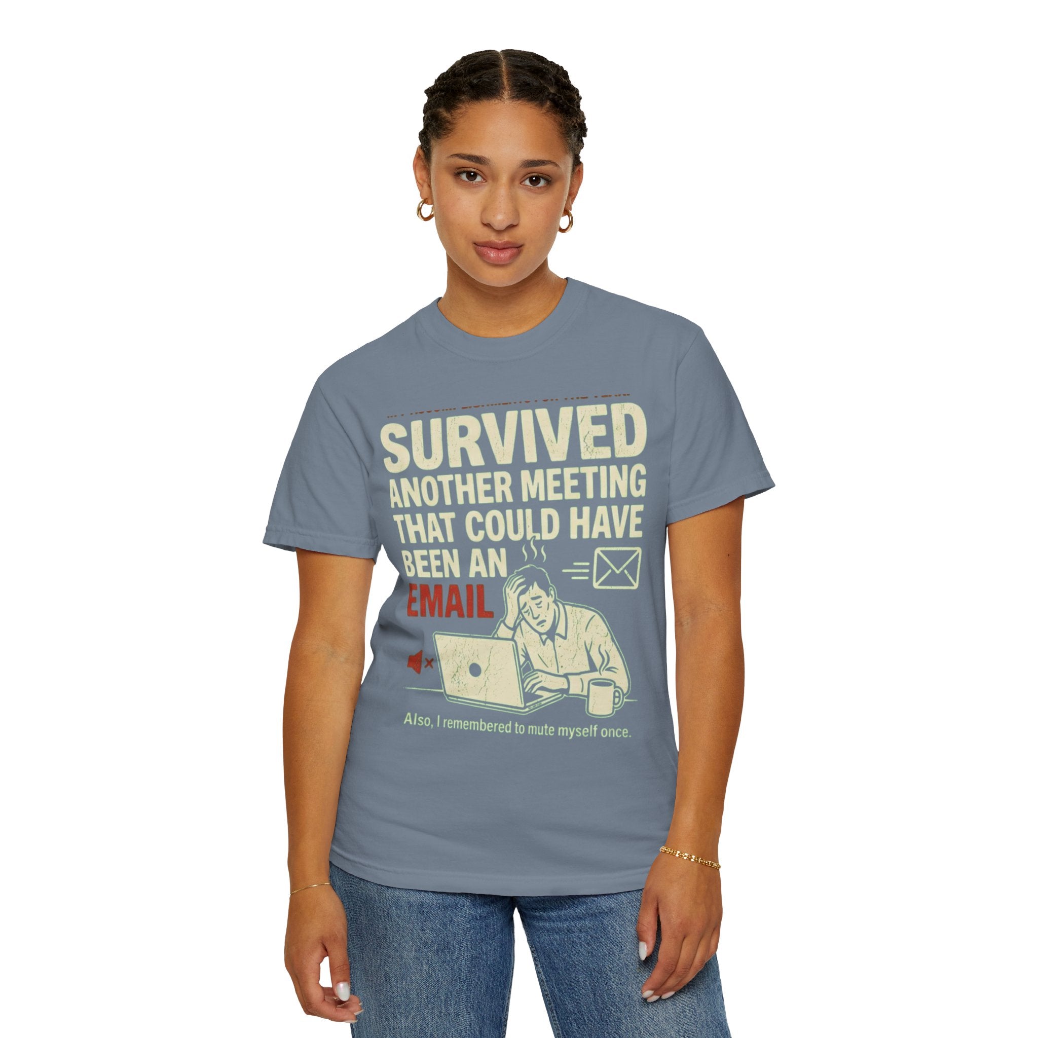 "Survived Another Meeting" Unisex Garment-Dyed Tee