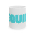 "Tequila Makes You Take Your Clothes Off" White Ceramic Mug — Graphic