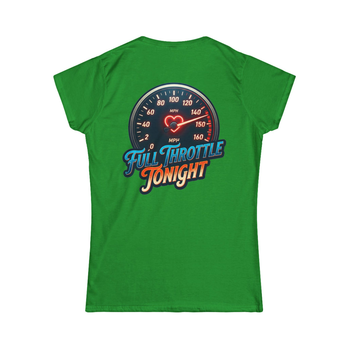 "Full Throttle Tonight" Women's Tee