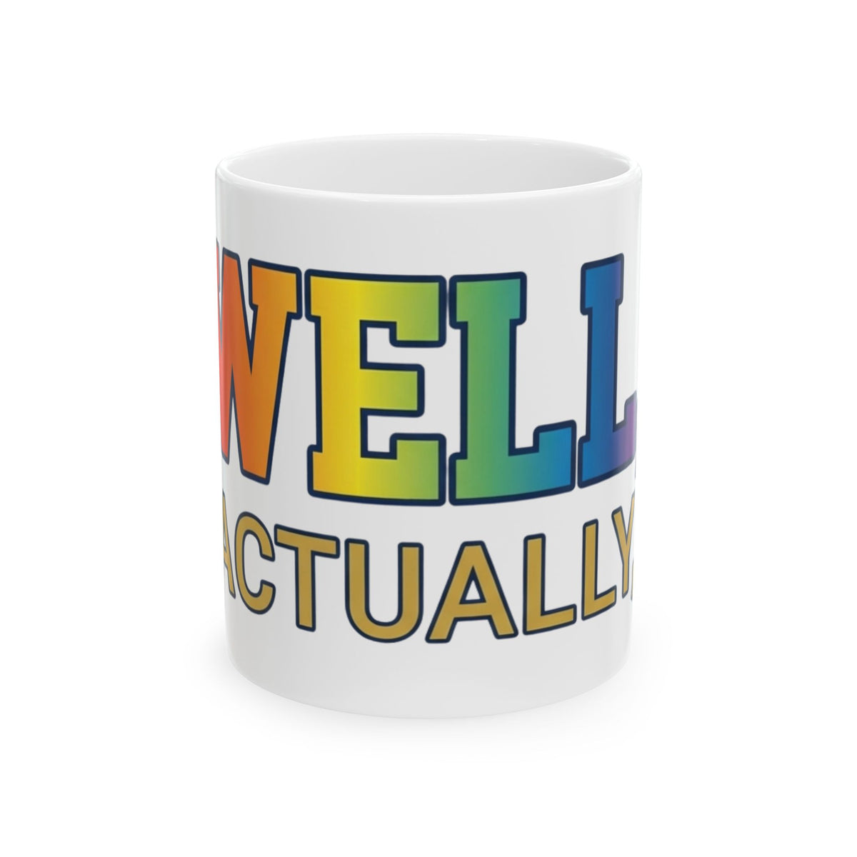 "Straight Outta Not Even" White Ceramic Mug — Graphic