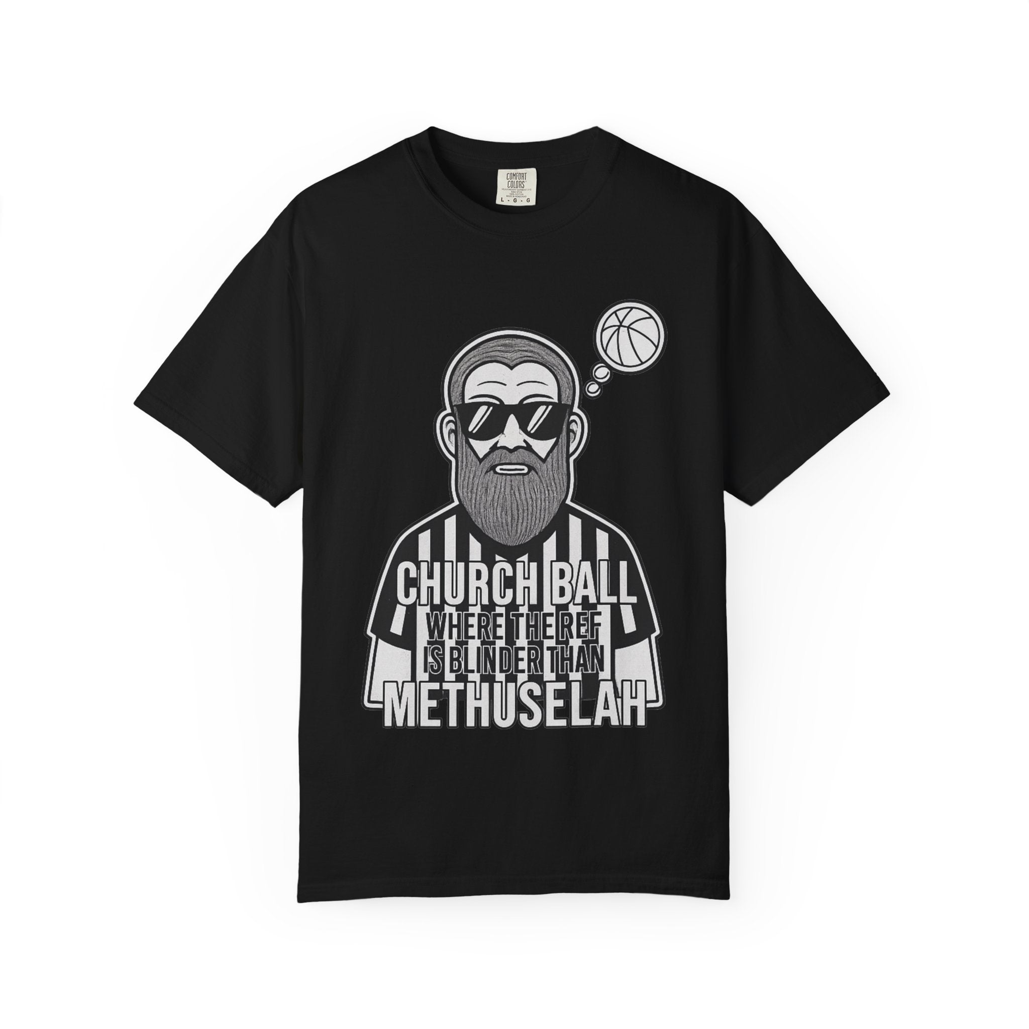 "Church Ball: Blinder Than Methuselah" Unisex Garment-Dyed T-shirt