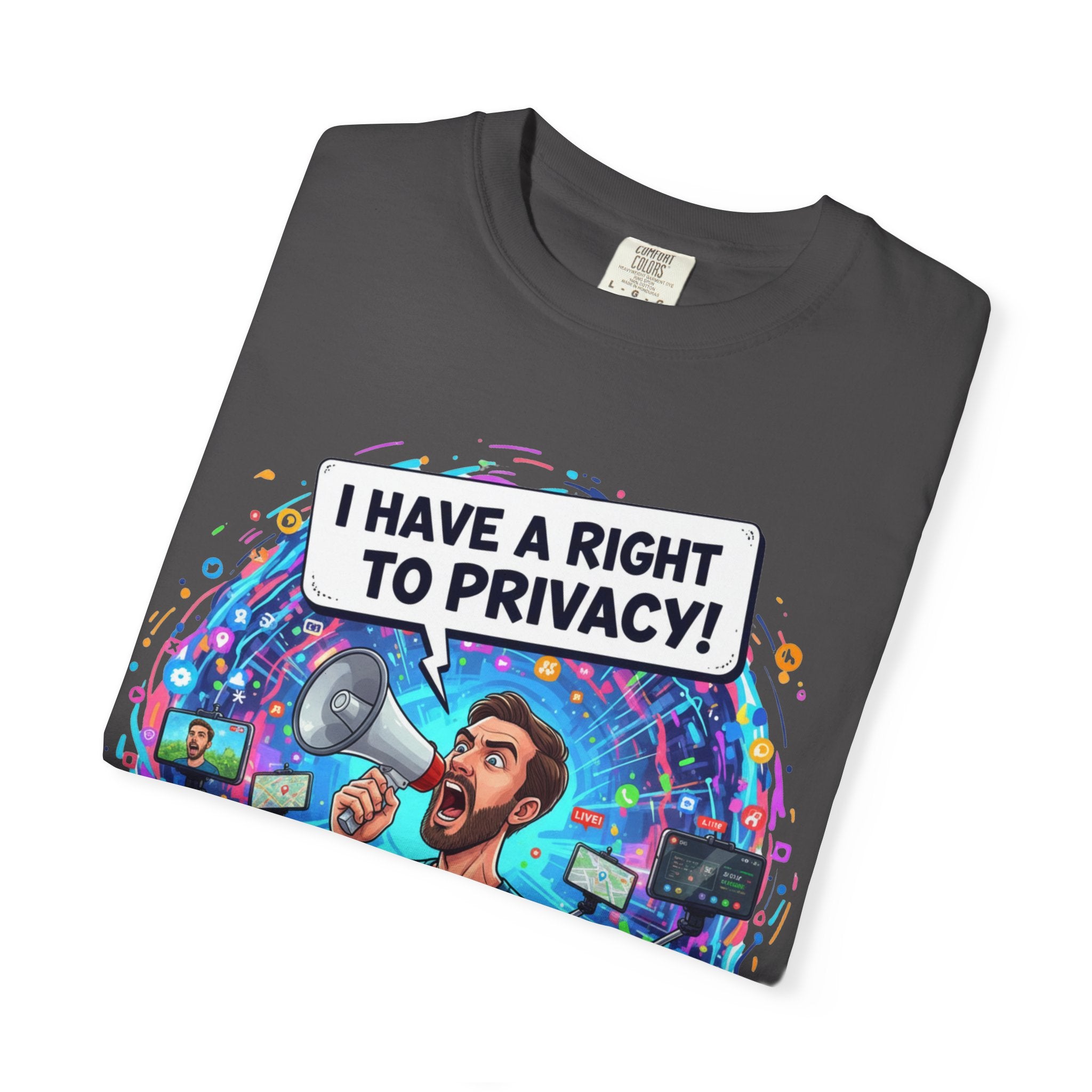 "The Right to Privacy"  Unisex Garment-Dyed T-shirt