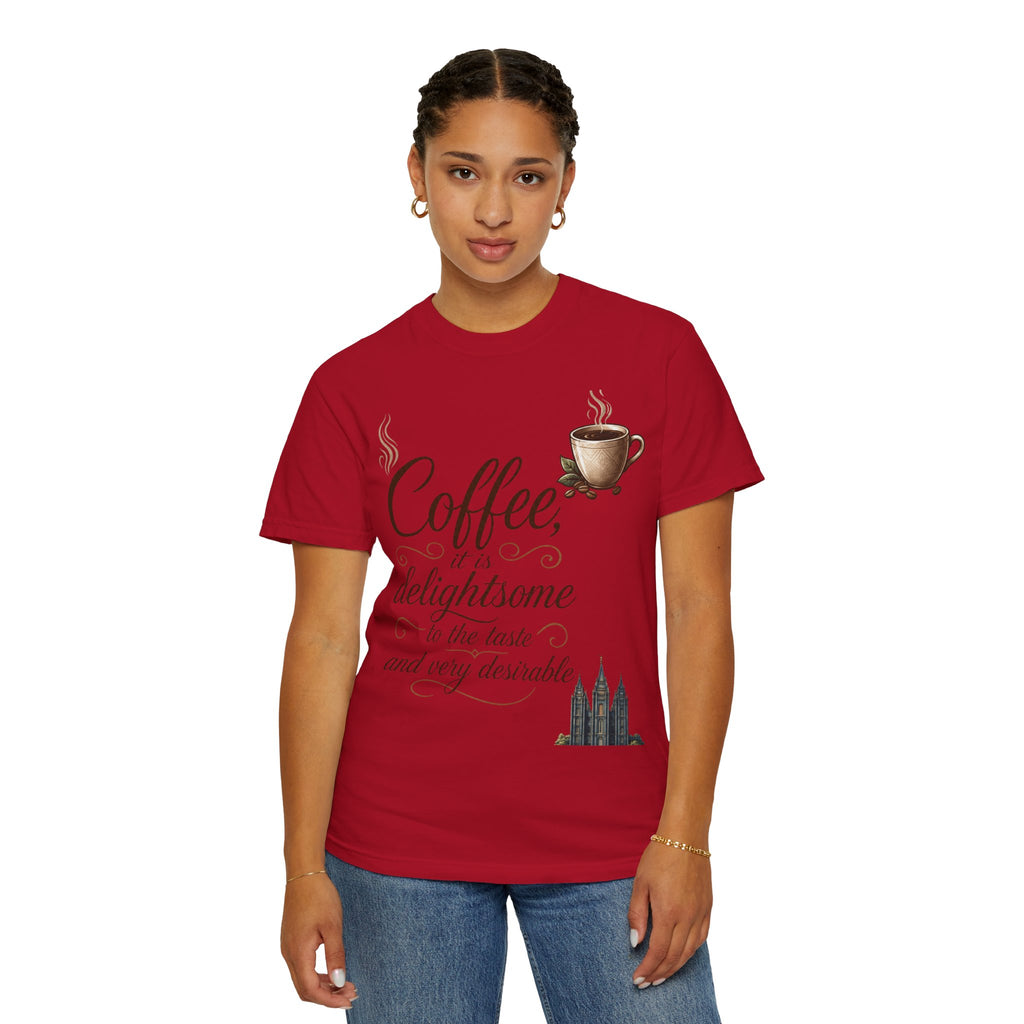 "Coffee is Delightsome" Unisex Garment-Dyed Tee