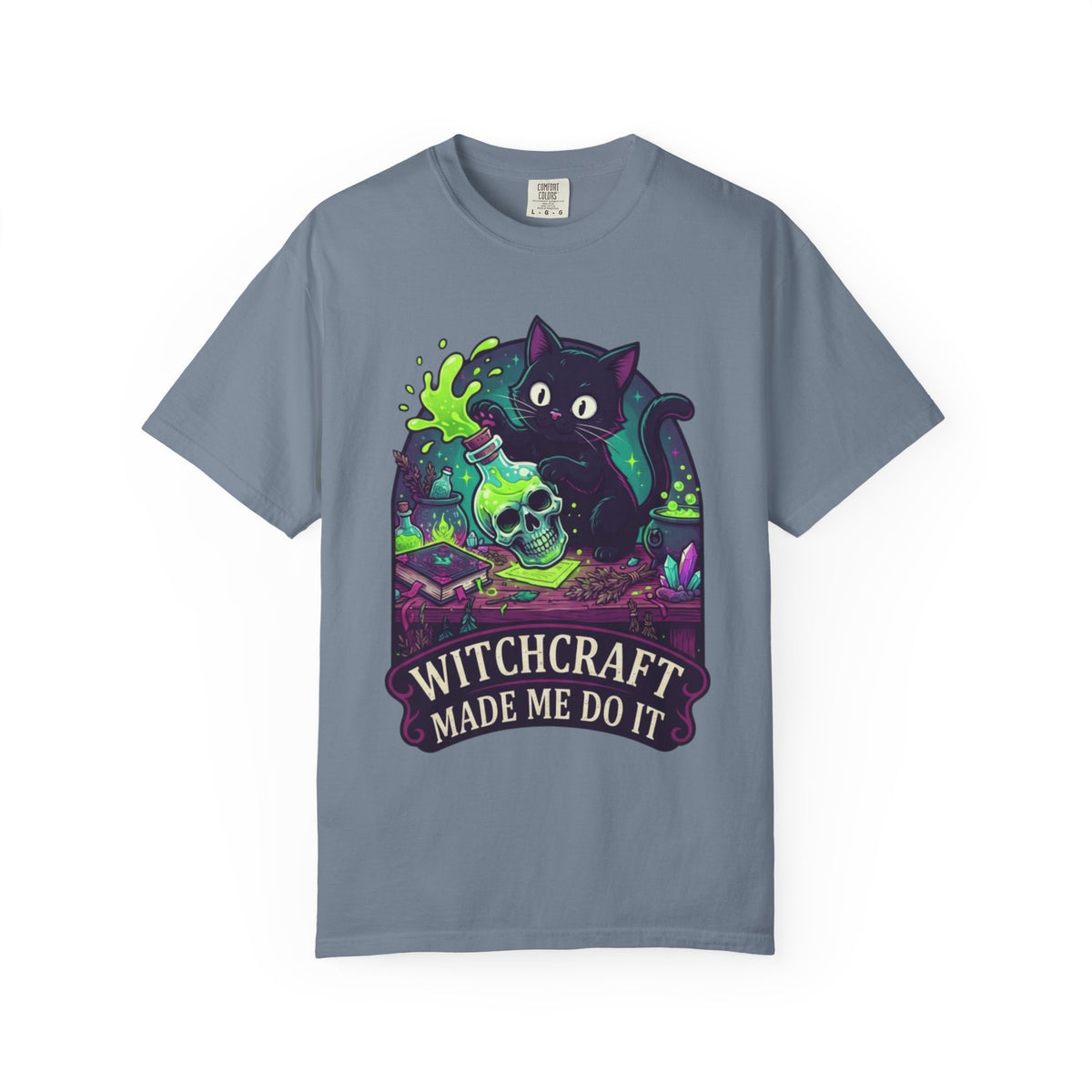 Color: Blue Jean | Witchcraft Made Me Do It Unisex Garment-Dyed Tee