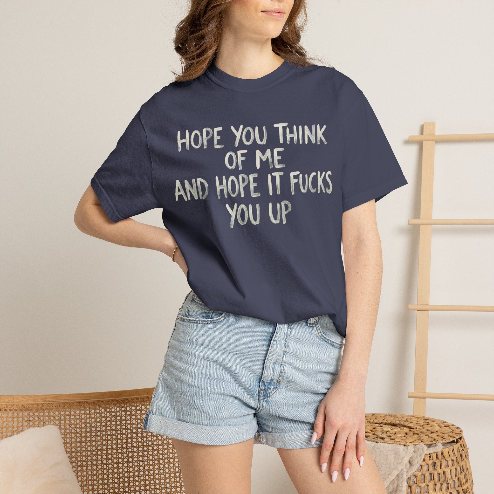 "Hope You Think Of Me" Unisex Garment-Dyed Tee