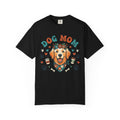 "Dog Mom" Unisex Garment-Dyed Tee
