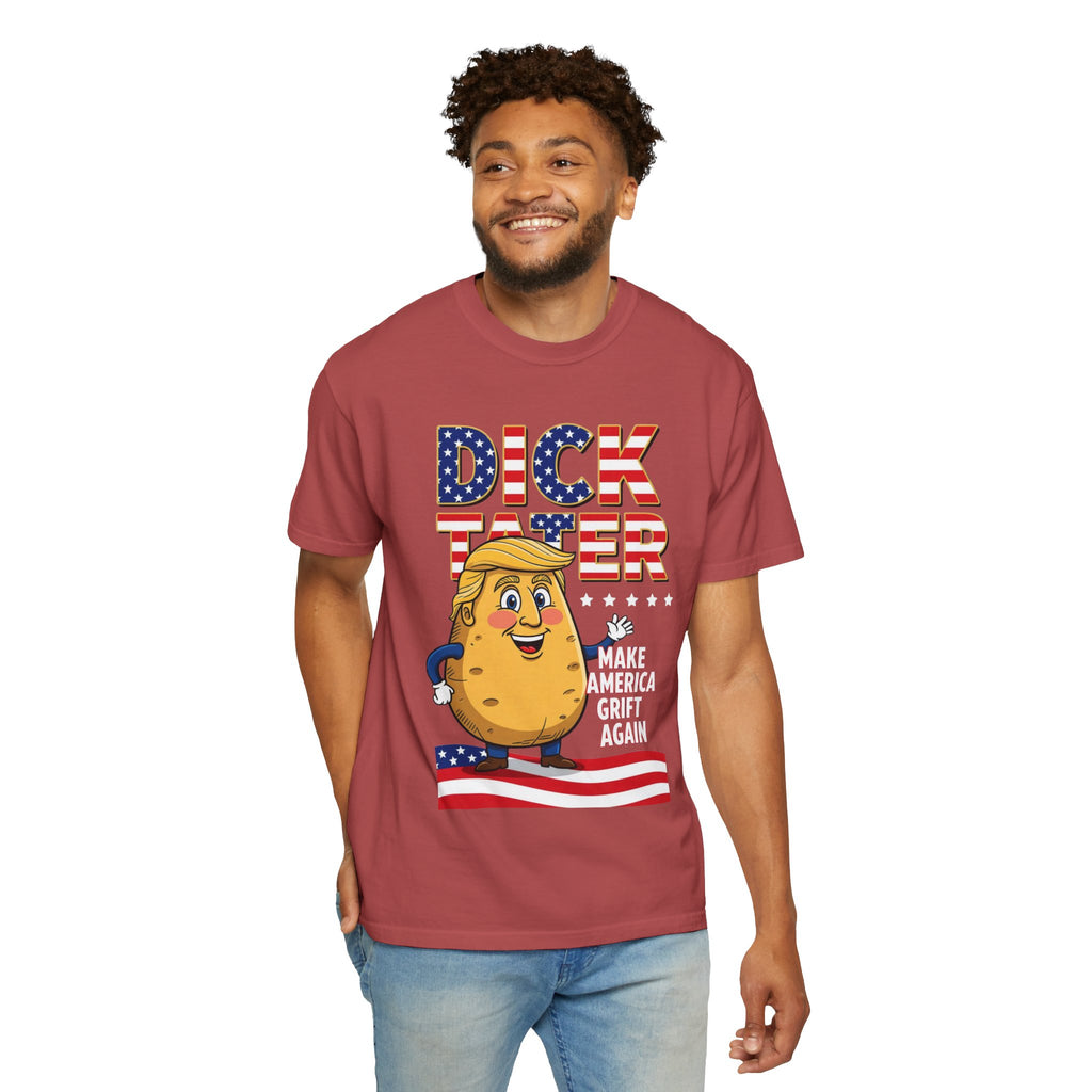 "The Dick Tater (Make America Grift Again)" Unisex Garment-Dyed T-shirt