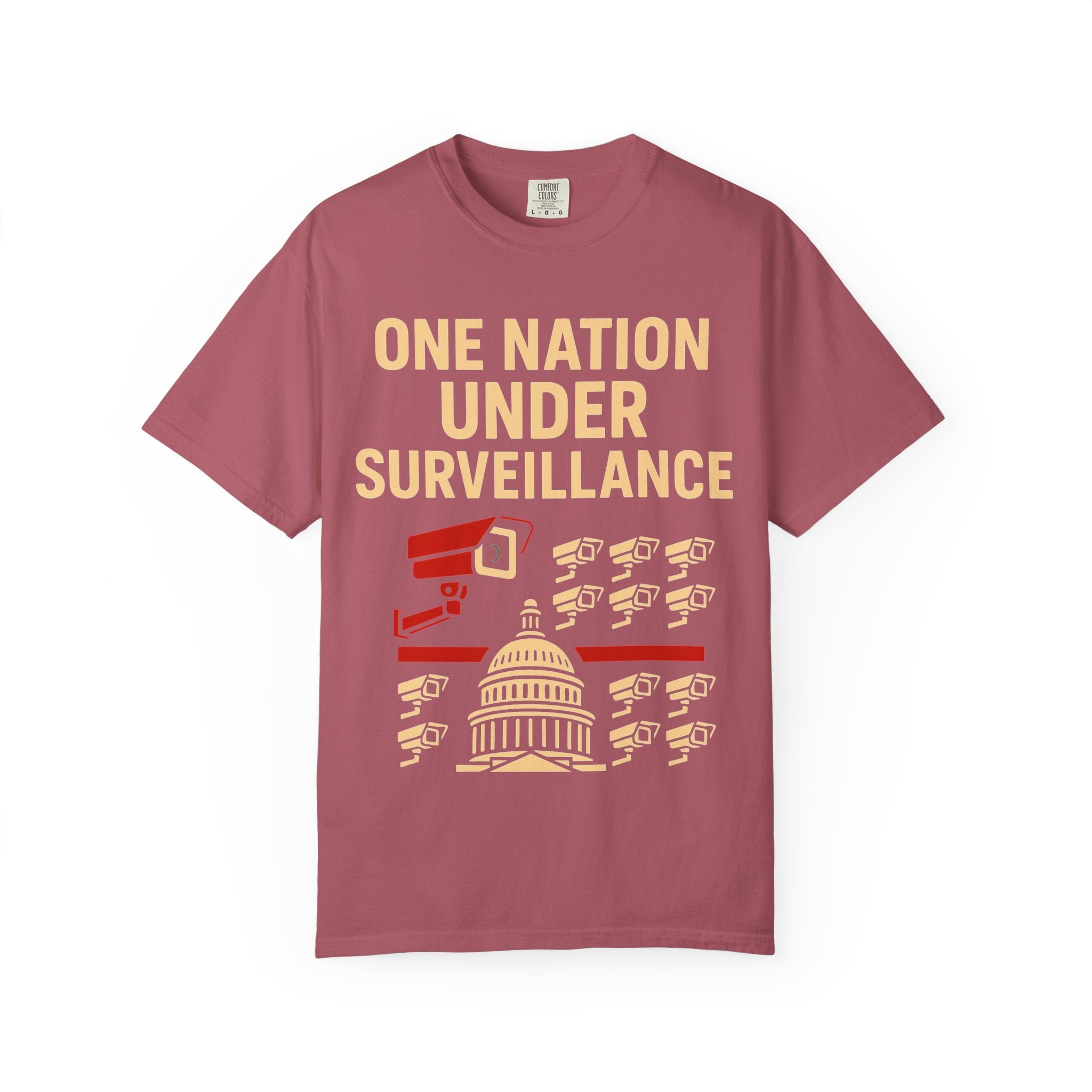"One Nation Under Surveillance T-Shirt" Unisex Garment-Dyed T-shirt
