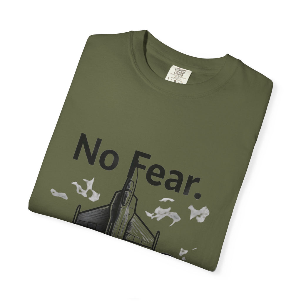 "No Fear. Just Duty." Unisex Garment-Dyed T-shirt