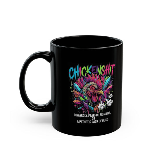 "Chickenshit" Black Ceramic Mug