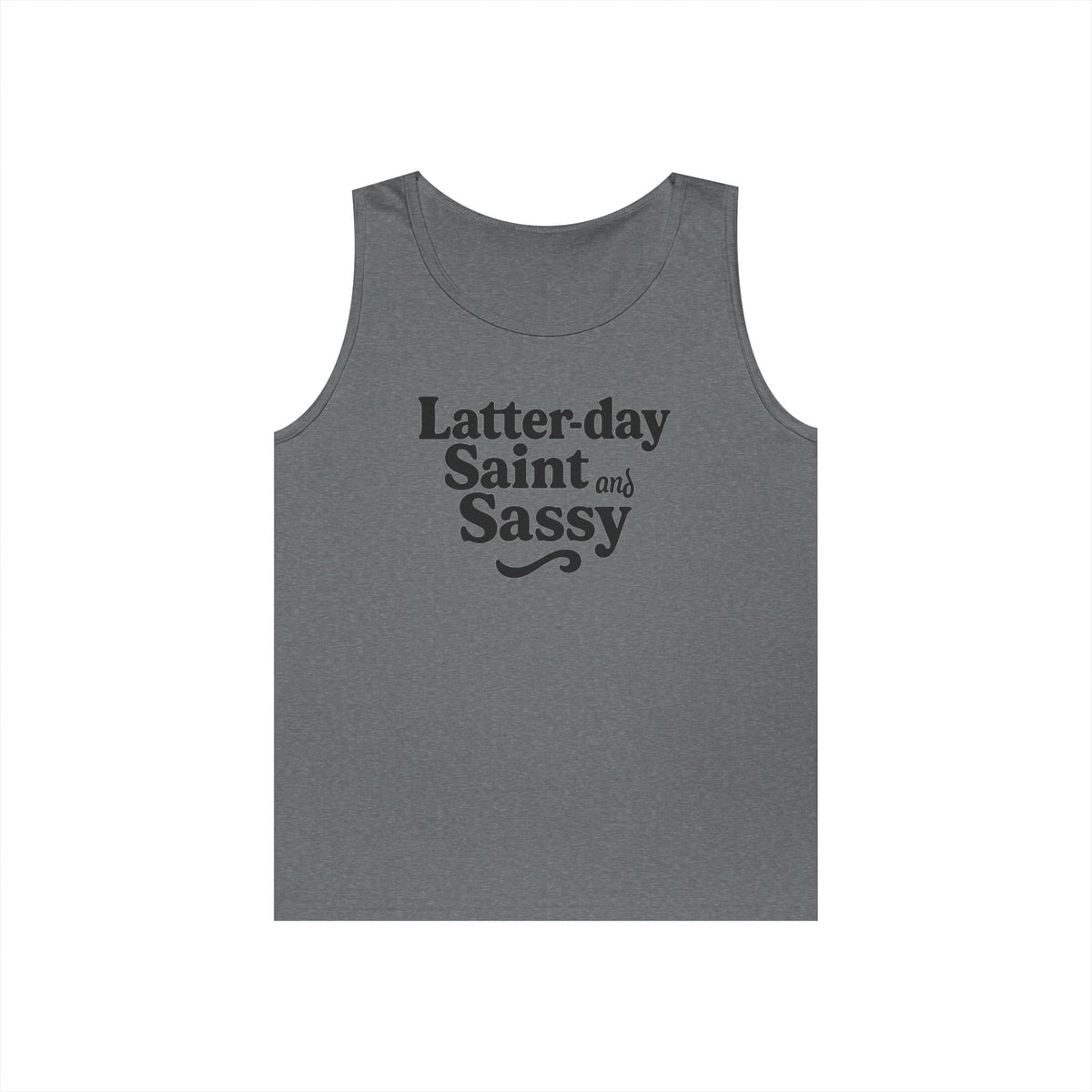 "Latter Day Saint and Sassy" Tank Top
