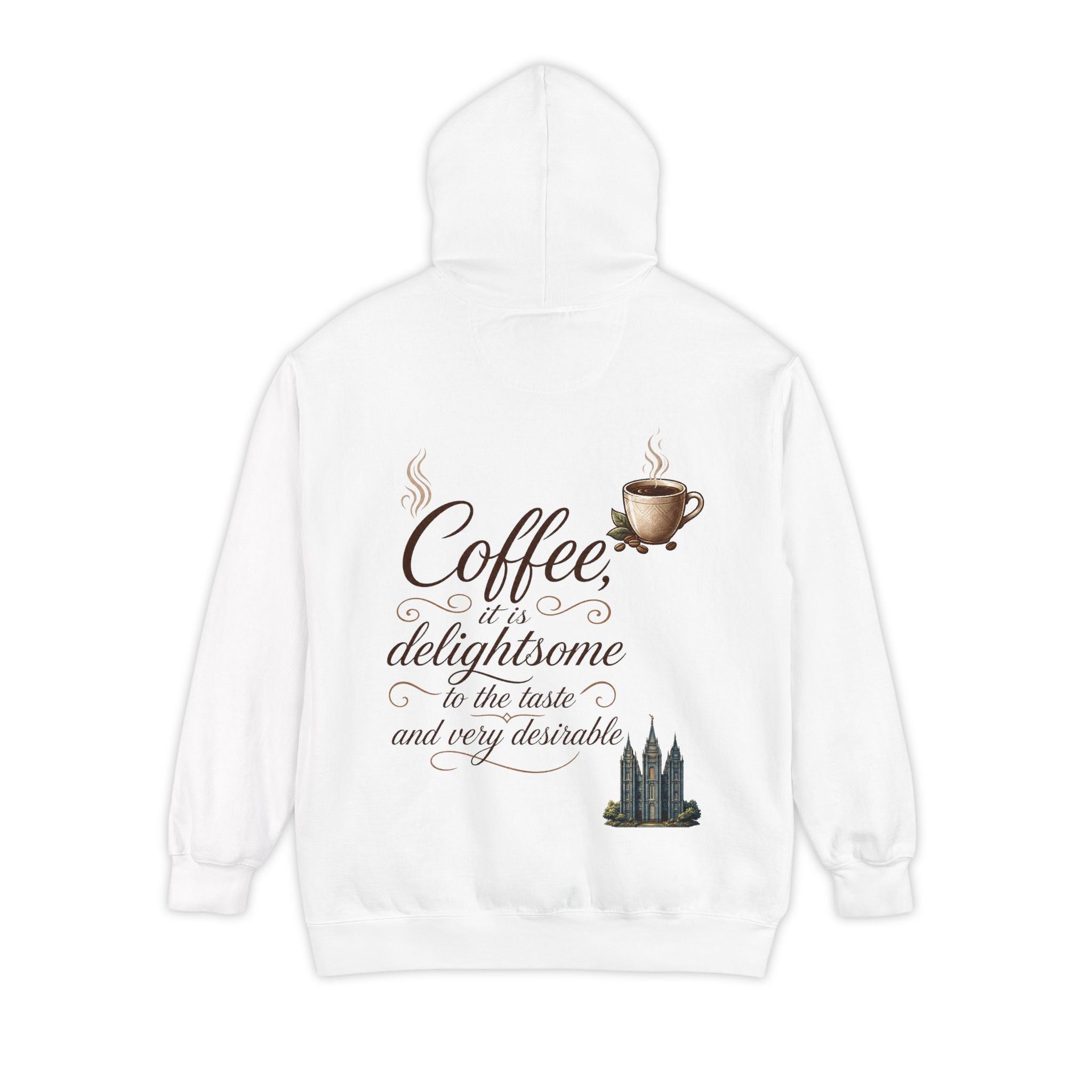 "Coffee is Delightsome" Garment-Dyed Hoodie