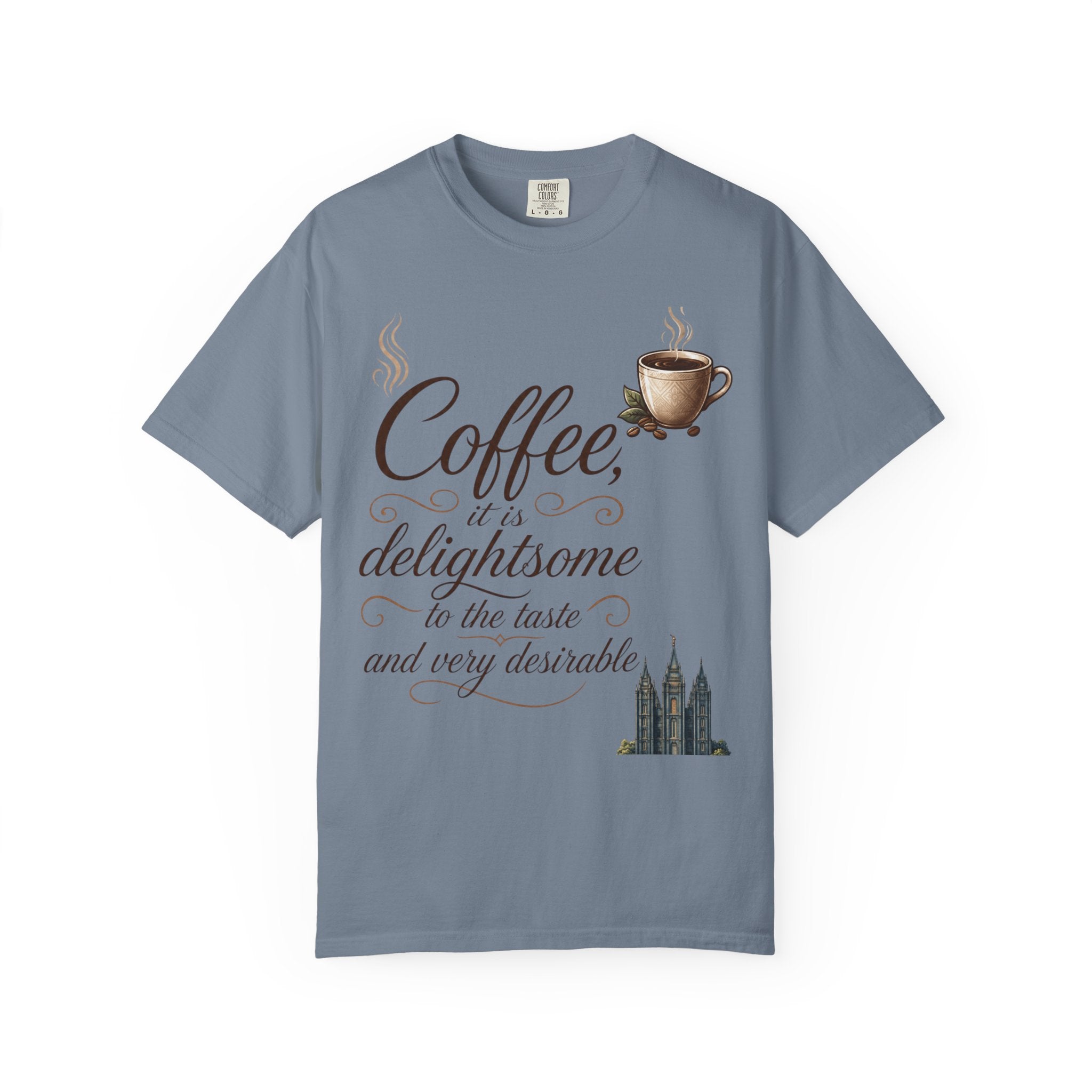 "Coffee is Delightsome" Unisex Garment-Dyed Tee