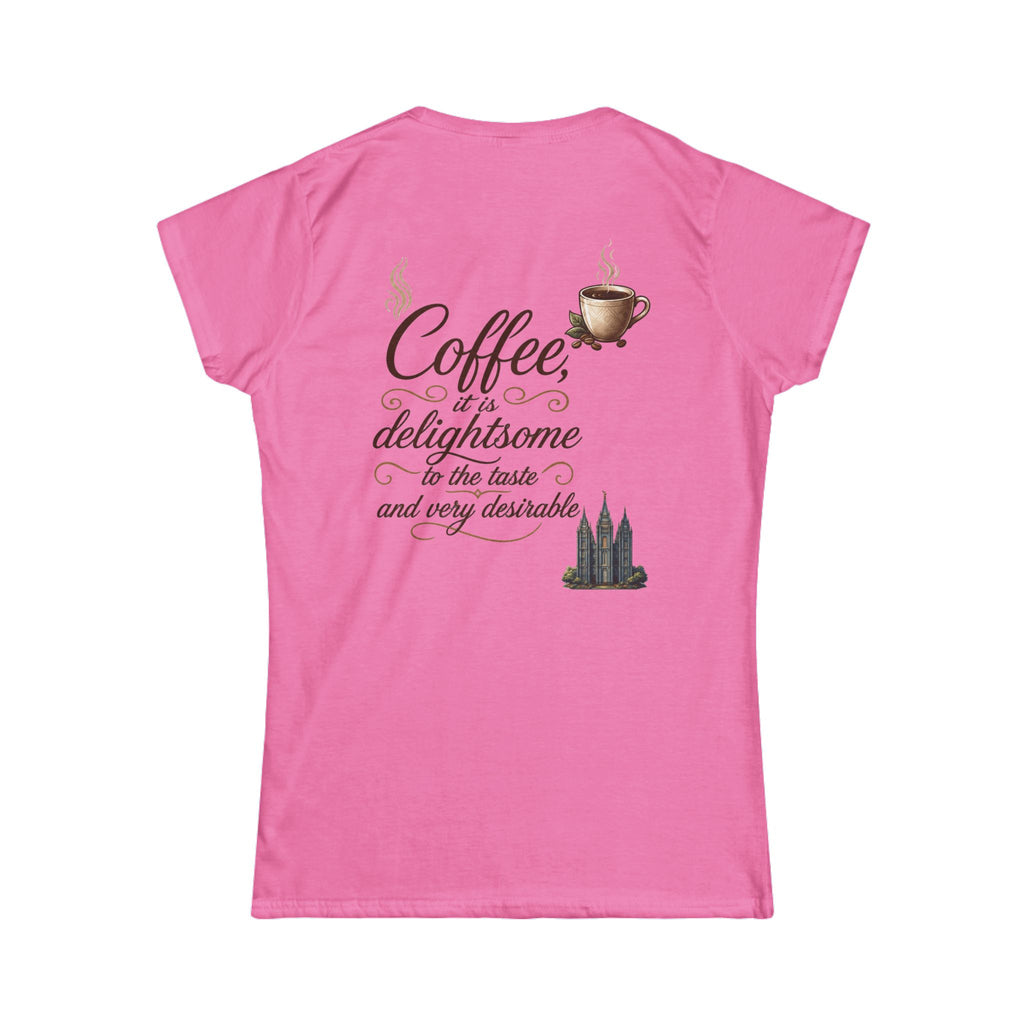 "Coffee is Delightsome" Women's Tee