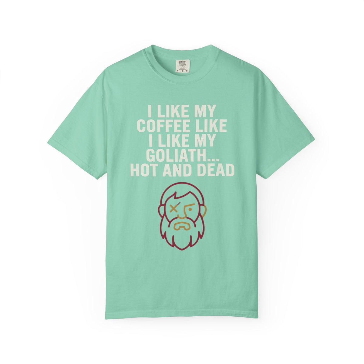 Color: Island Reef | Good Book Series Coffee Hot and Dead Unisex Garment-Dyed Tee