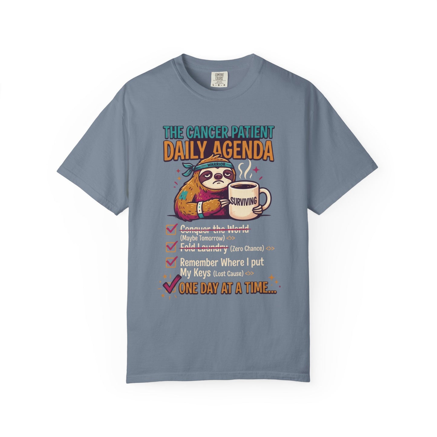 "Cancer One Day At A Time" Unisex Garment-Dyed Tee
