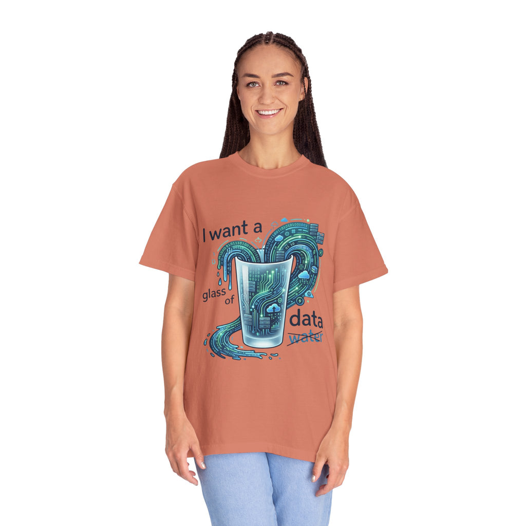 "Data Not Water" Unisex Garment-Dyed Tee