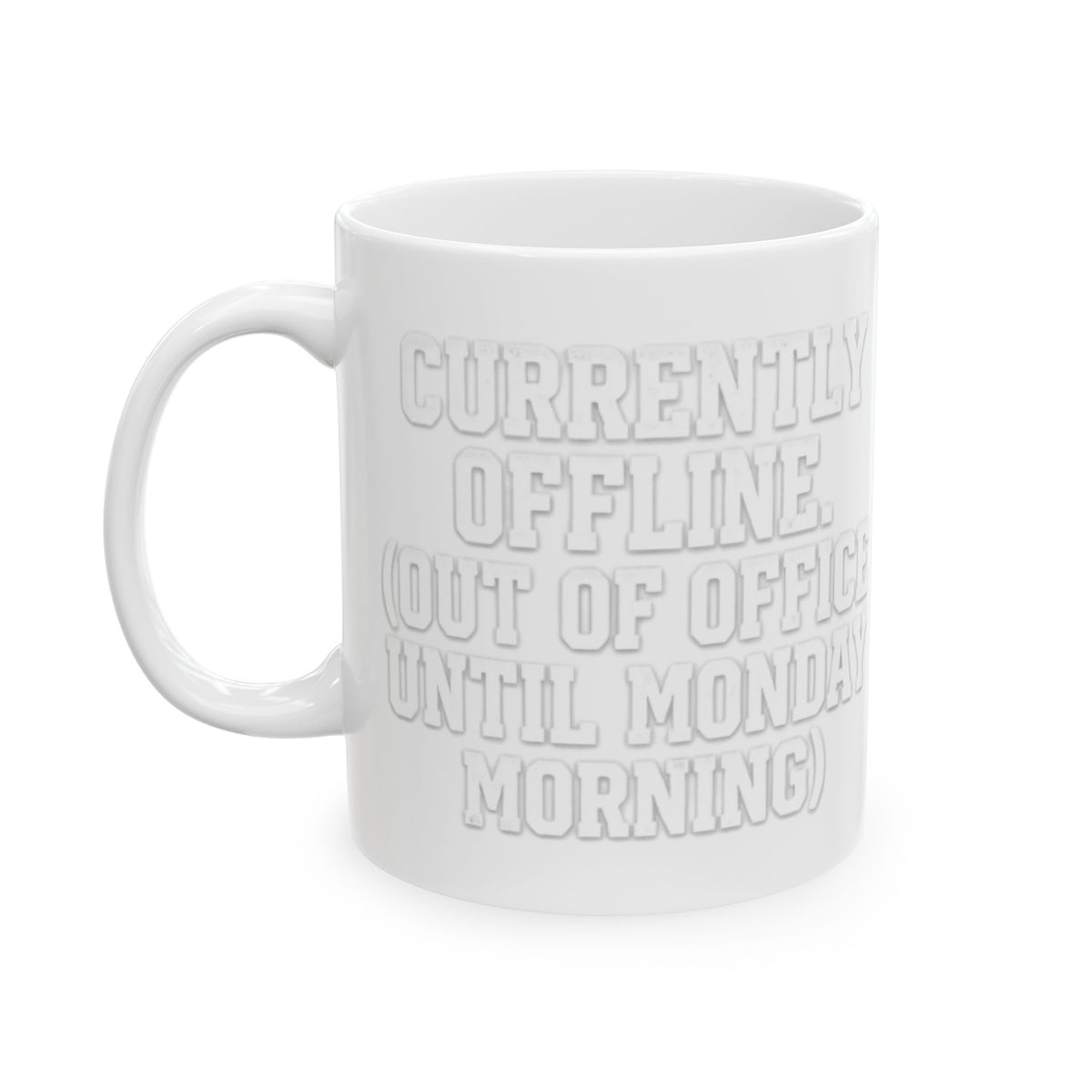 "Currently Offline" White Ceramic Mug