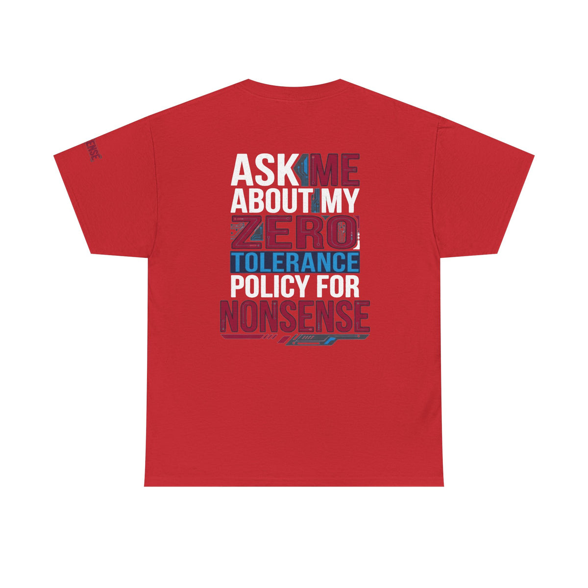 Color: Red | Zero Tolerance Policy Premium Graphic Tee