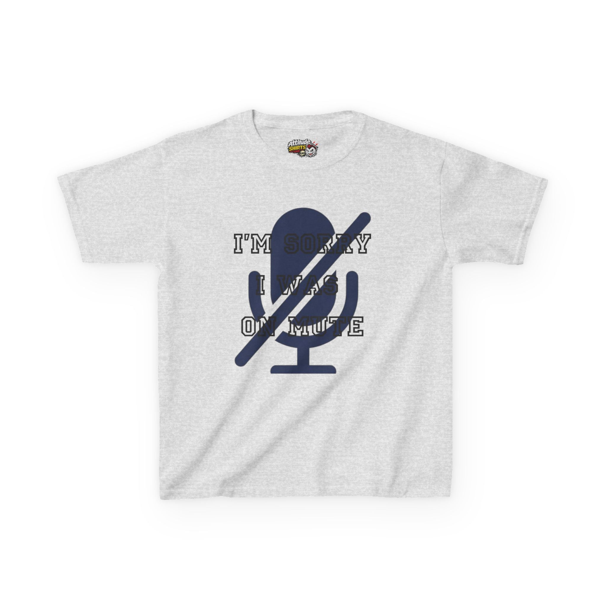 "I'm Sorry I Was On Mute" Kids Tee