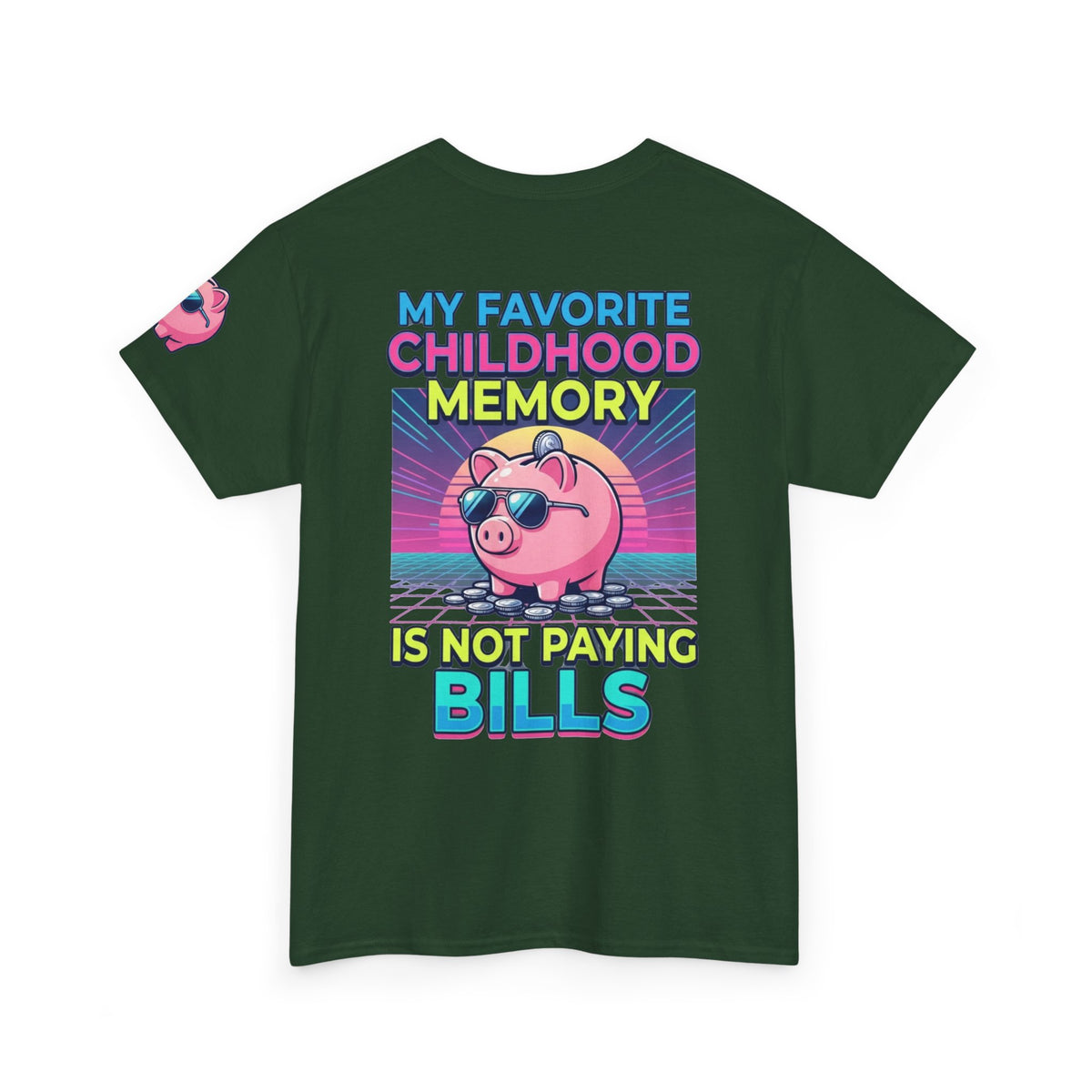 "Favortie Childhood Memories - Not Paying Bills" Premium Graphic Tee