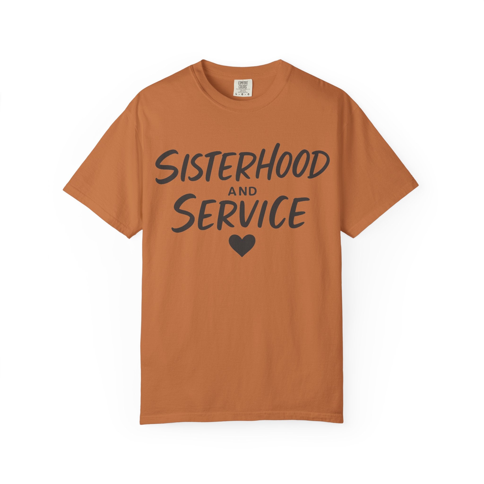 "Sisterhood and Service" Unisex Garment-Dyed T-shirt