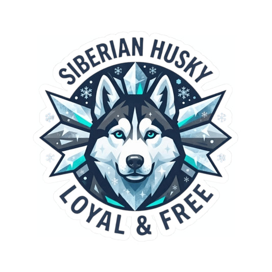 "Siberian Husky Loyal & Free" Sticker — Main