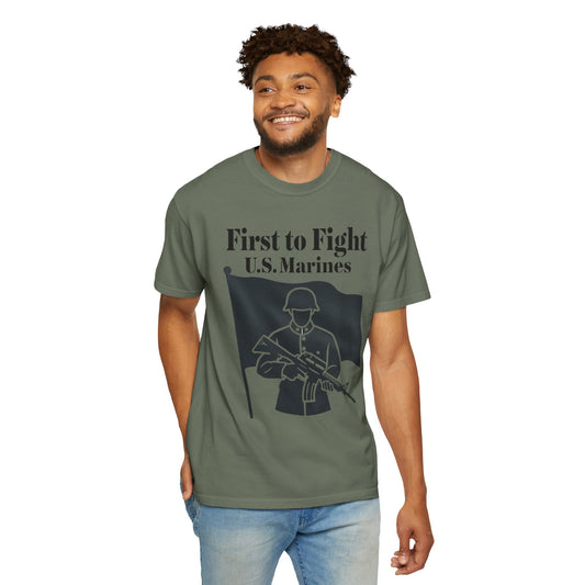 "First to Fight" Unisex Garment-Dyed T-shirt