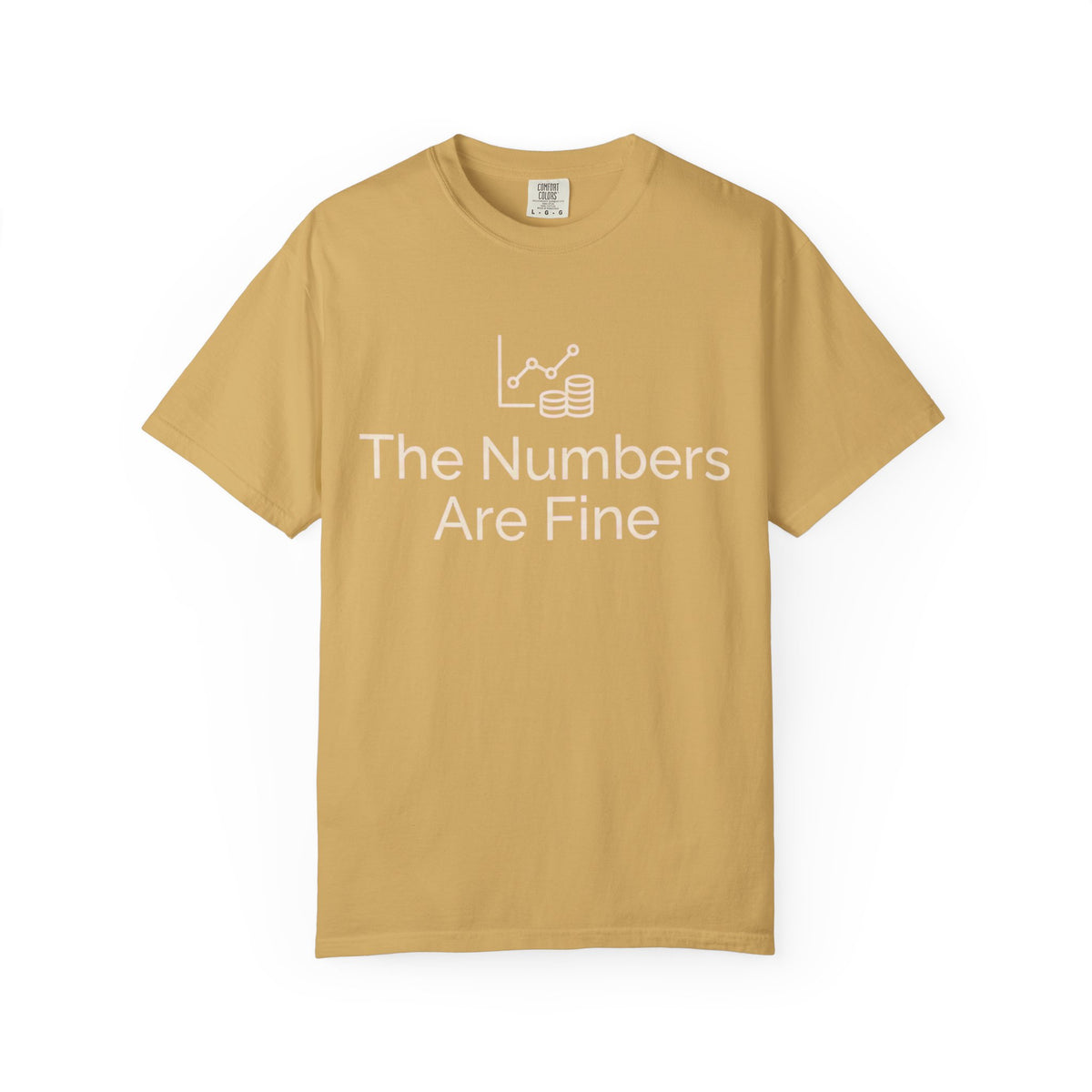Color: Mustard | The Numbers Are Fine Unisex Garment-Dyed Tee