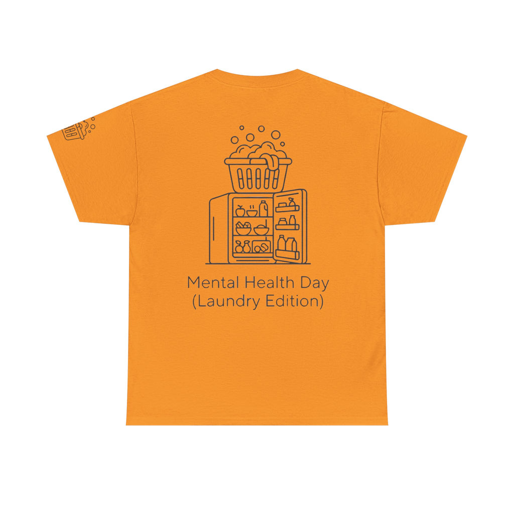 "Mental Health Day - Laundry Edition" Premium Graphic Tee