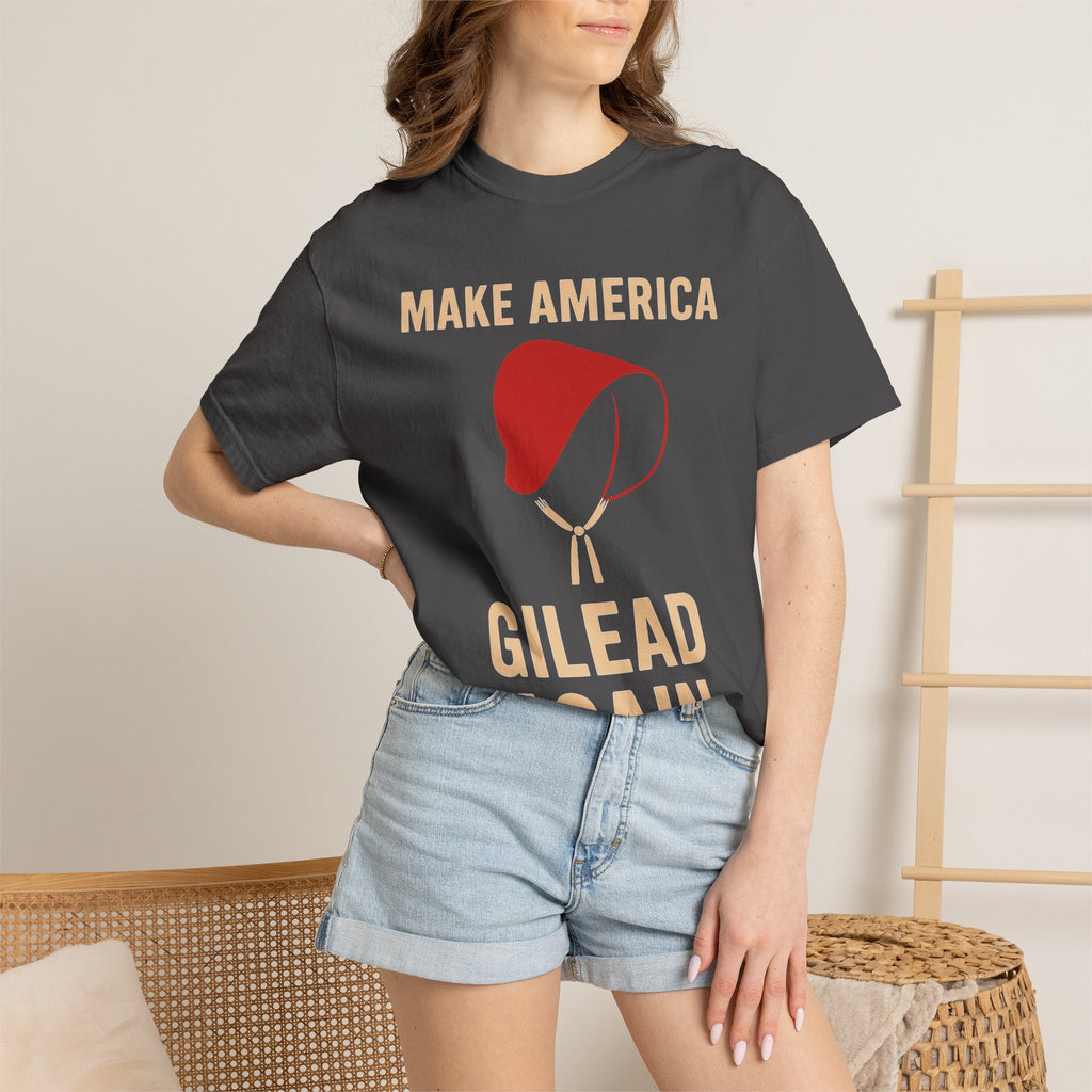 "Make America Gilead Again" Unisex Garment-Dyed T-shirt