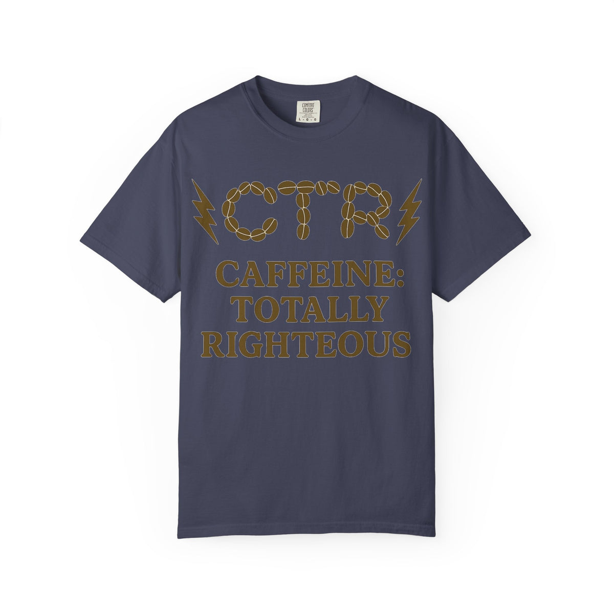 Color: Denim | CTR: Caffeine Totally Righteous Unisex Garment-Dyed T-shirt