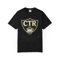 "CTR: Choose The Right... Coffee" Unisex Garment-Dyed T-shirt