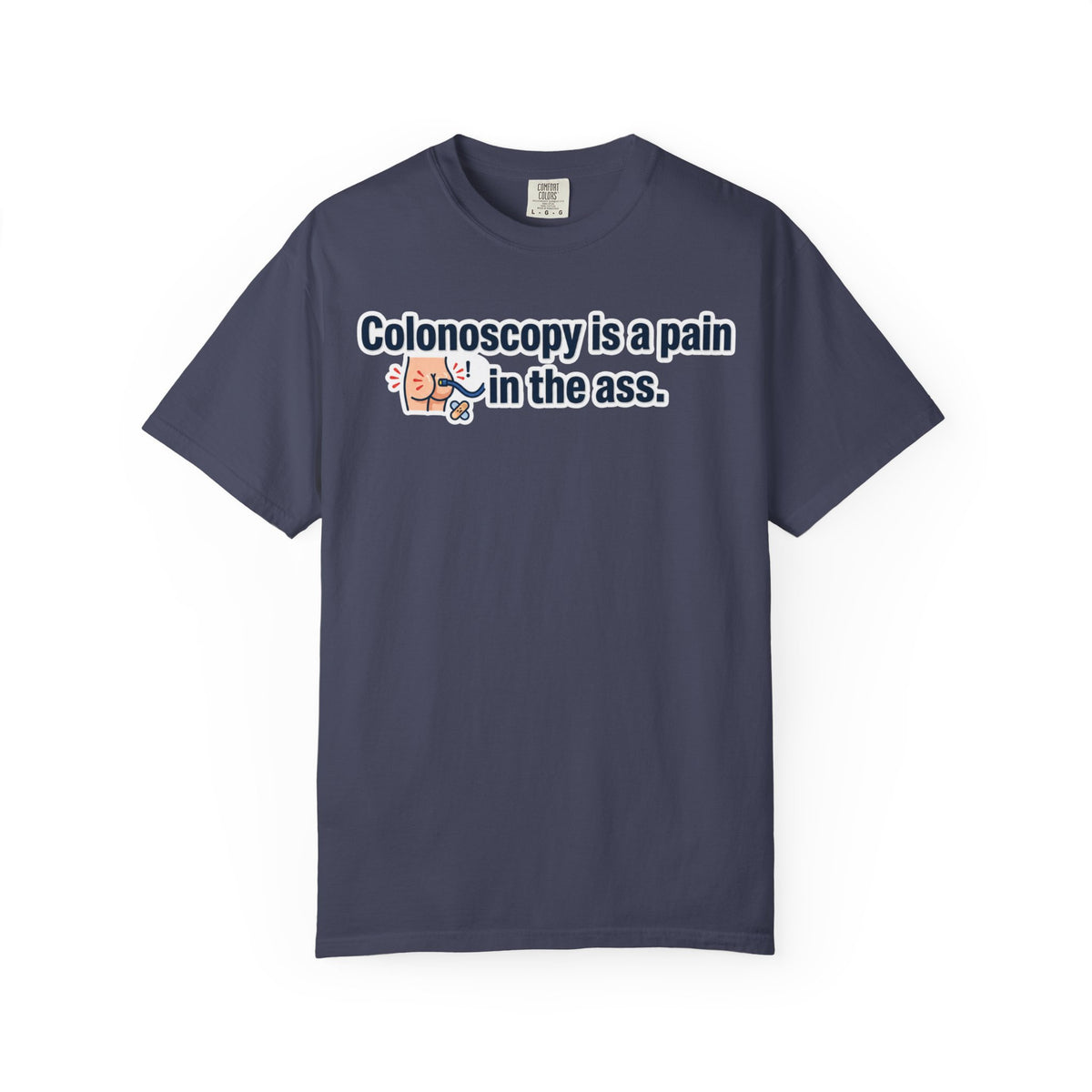 Color: Denim | Pain in the Ass Unisex Garment-Dyed Tee