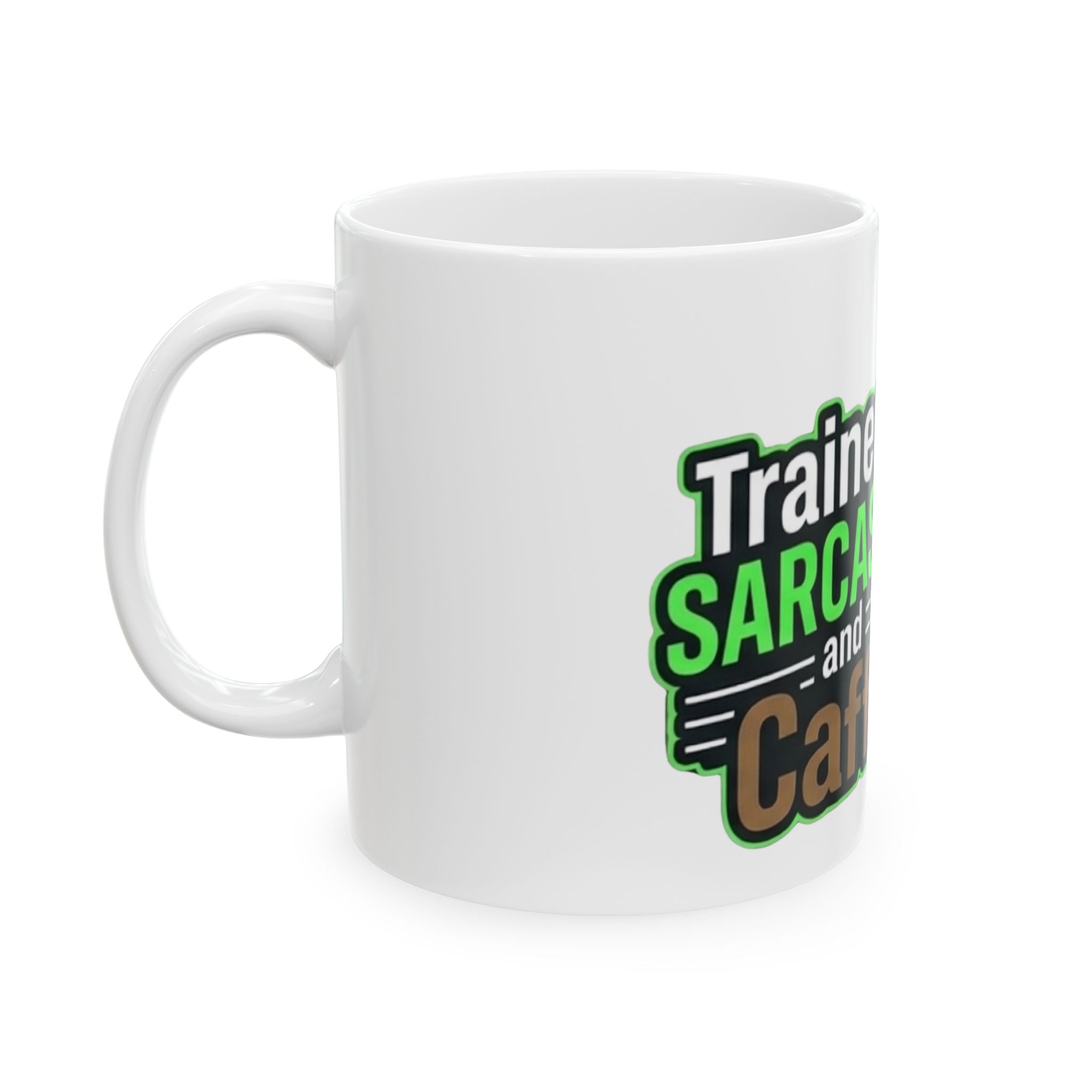 "Trained on Sarcasm" White Ceramic Mug
