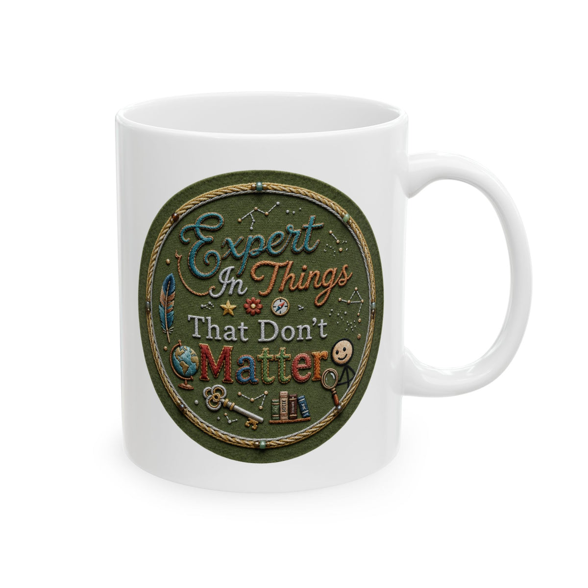 "Expert In Things That Don't Matter" White Ceramic Mug